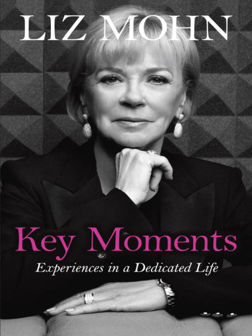 Title details for Key Moments by Liz Mohn - Available